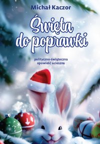 Święta do poprawki - Michał Kaczor - ebook