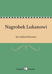 Nagrobek Lukanowi - Jan Andrzej Morsztyn - ebook