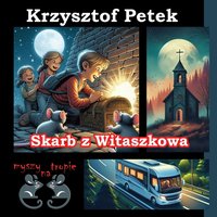 Skarb z Witaszkowa - Krzysztof Petek - ebook