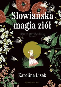 Słowiańska magia ziół - Karolina Lisek - ebook