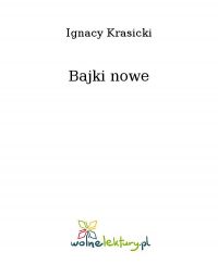 Bajki nowe - Ignacy Krasicki - ebook