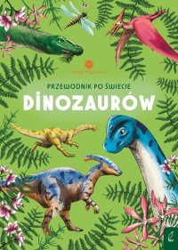 Młodzi przyrodnicy. Przewodnik po świecie dinozaurów - Sabina Izydorczyk - ebook