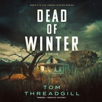 Dead of Winter - Tom Threadgill - audiobook