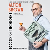 Food for Thought - Alton Brown - audiobook