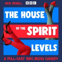House of the Spirit Levels - Nick Revell - audiobook
