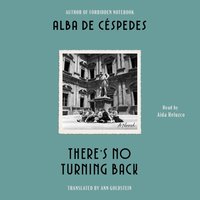 There's No Turning Back - Alba De Cespedes - audiobook