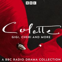 Colette: Gigi, Cheri and more - Colette - audiobook