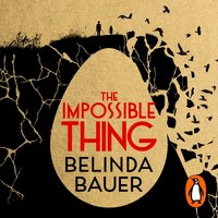 Impossible Thing - Belinda Bauer - audiobook