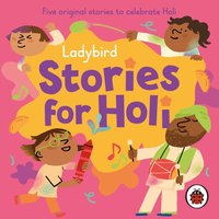 Ladybird Stories for Holi - Rachel Petladwala - audiobook