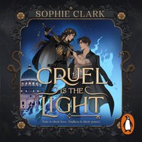 Cruel is the Light - Sophie Clark - audiobook