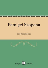 Pamięci Szopena - Jan Kasprowicz - ebook