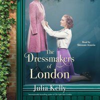 Dressmakers of London - Julia Kelly - audiobook