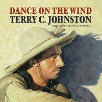 Dance on the Wind - Terry C. Johnston - audiobook
