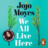 We All Live Here - Jojo Moyes - audiobook