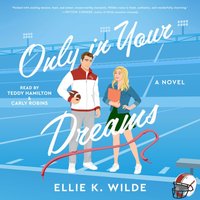 Only in Your Dreams - Ellie K Wilde - audiobook