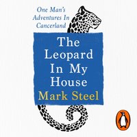 Leopard in my House - Mark Steel - audiobook