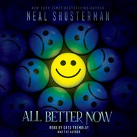 All Better Now - Neal Shusterman - audiobook