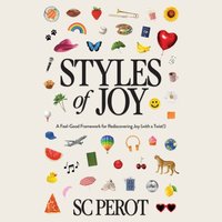 Styles of Joy - SC Perot - audiobook