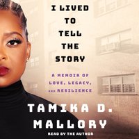 I Lived to Tell the Story - Tamika D. Mallory - audiobook