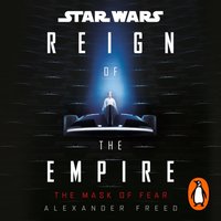 Star Wars: The Mask of Fear - Alexander Freed - audiobook