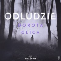 Odludzie - Dorota Glica - audiobook