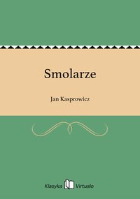 Smolarze - Jan Kasprowicz - ebook