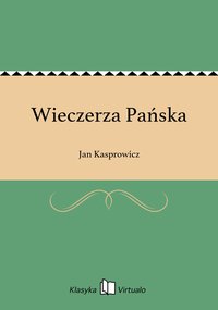 Wieczerza Pańska - Jan Kasprowicz - ebook