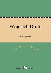 Wojciech Dłuto - Jan Kasprowicz - ebook