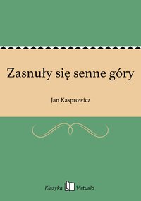 Zasnuły się senne góry - Jan Kasprowicz - ebook