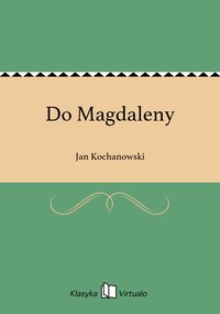 Do Magdaleny - Jan Kochanowski - ebook