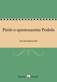 Pieśń o spustoszeniu Podola - Jan Kochanowski - ebook