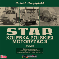 Star. Kolebka polskiej motoryzacji. Część 2 - Robert Przybylski - audiobook