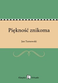 Piękność znikoma - Jan Tarnowski - ebook