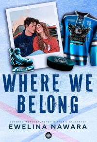 Where We Belong - Ewelina Nawara - ebook