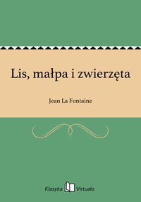 Lis, małpa i zwierzęta - Jean La Fontaine - ebook