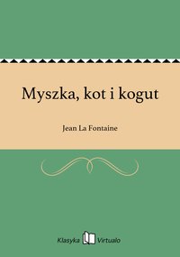 Myszka, kot i kogut - Jean La Fontaine - ebook