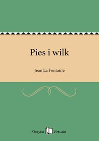 Pies i wilk - Jean La Fontaine - ebook