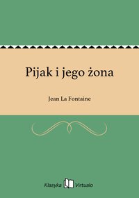 Pijak i jego żona - Jean La Fontaine - ebook