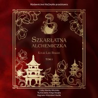 Szkarłatna alchemiczka - Kylie Lee Baker - audiobook