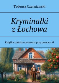 Kryminałki z Łochowa - Tadeusz Czerniawski - ebook