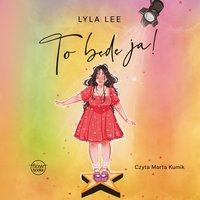 To będę ja! - Lyla Lee - audiobook