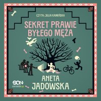 Sekret prawie byłego męża - Aneta Jadowska - audiobook