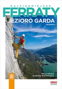 Najpiękniejsze ferraty. Jezioro Garda - Pola Kryża - ebook