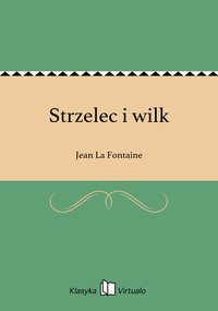Strzelec i wilk - Jean La Fontaine - ebook