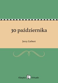 30 października - Jerzy Liebert - ebook