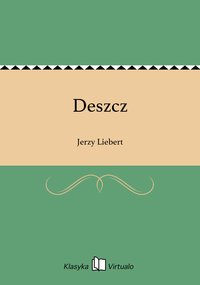 Deszcz - Jerzy Liebert - ebook