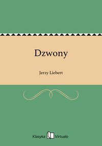 Dzwony - Jerzy Liebert - ebook