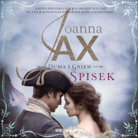 Duma i gniew. Spisek - Joanna Jax - audiobook