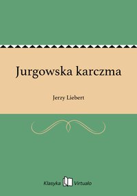 Jurgowska karczma - Jerzy Liebert - ebook