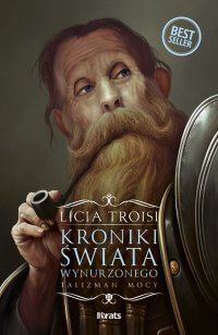 Kroniki świata wynurzonego. Tom 3. Talizman mocy - Licia Troisi - ebook